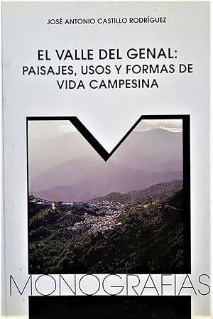 El Valle del Genal: paisajes, usos y formas de vida campesina.