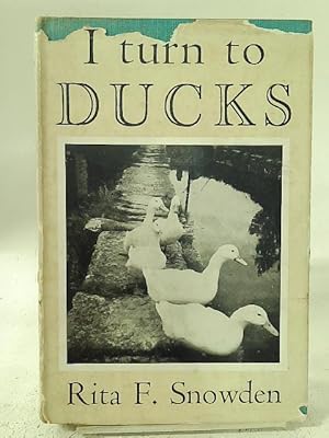 Bild des Verkufers fr 'I Turn to Ducks' zum Verkauf von World of Rare Books