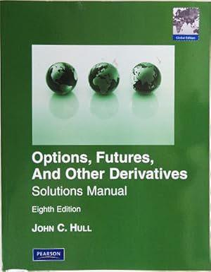 Bild des Verkufers fr Options, Futures, And Other Derivatives. Solutions Manual. 8th Edition. zum Verkauf von Entelechy Books