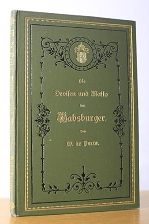 Bild des Verkufers fr Die Devisen und Motto der Habsburger zum Verkauf von AMSELBEIN - Antiquariat und Neubuch