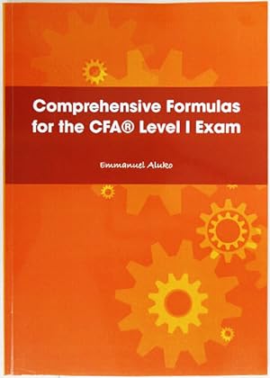 Image du vendeur pour Comprehensive Formulas for the CFA Level 1 Exams. mis en vente par Entelechy Books