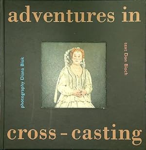 Image du vendeur pour Adventures in cross-casting mis en vente par Librodifaccia