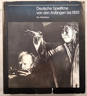 Deutsche Spielfilme von den Anfängen bis 1933.