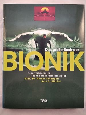 Das große Buch der Bionik - Neue Technologien nach dem Vorbild der Natur.