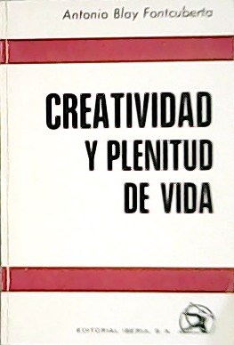 Imagen del vendedor de CREATIVIDAD Y PLENITUD DE VIDA a la venta por LIBRERIA ANTICUARIO BELLVER MADRID