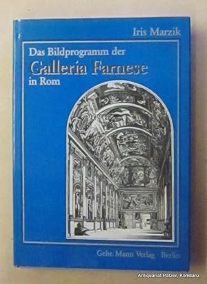 Das Bildprogramm der Galleria Farnese in Rom. Berlin, Gebr. Mann, 1986. Gr.-8vo. Mit zahlreichen,...