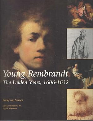 Seller image for Young Rembrandt, The Leiden Years, 1606-1632. . With contributions by Ingrid Moerman for sale by Bij tij en ontij ...