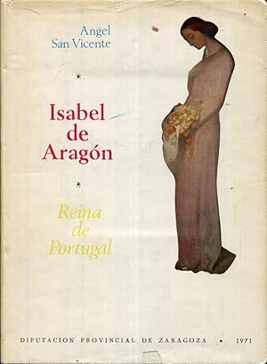 Imagen del vendedor de Isabel de Aragn, reina de Portugal a la venta por Rincn de Lectura