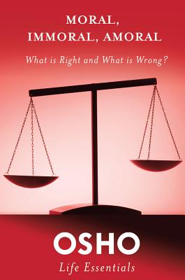 Seller image for Moral, Immoral, Amoral: What Is Right and What Is Wrong? (Paperback or Softback) for sale by BargainBookStores