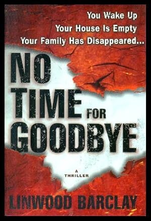 NO TIME FOR GOODBYE - A Thriller