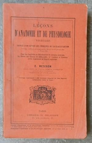 Leçons d'anatomie et de physiologie végétales, suivies d'un exposé des principes de la classifica...