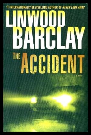 Seller image for THE ACCIDENT - A Novel for sale by W. Fraser Sandercombe