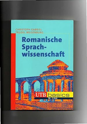 Seller image for Christoph Gabriel, Trudel Meisenburg, Romanische Sprachwissenschaft / UTB Basics for sale by sonntago DE