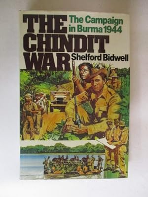 Seller image for The Chindit war : the campaign in Burma, 1944 for sale by GREENSLEEVES BOOKS