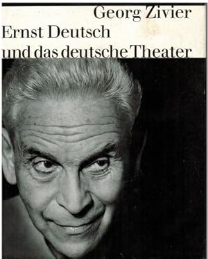 Seller image for Ernst Deutsch und das deutsche Theater. Fnf Jahrzehnte deutscher Theatergeschichte. Der Lebensweg eines groen Schauspilers. for sale by Antiquariat Appel - Wessling