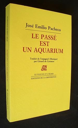 Bild des Verkufers fr Le pass est un aquarium - zum Verkauf von Le Livre  Venir