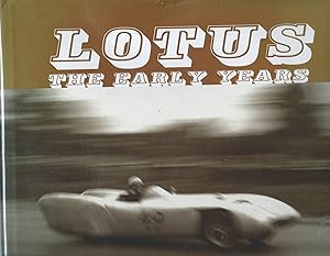 Seller image for LOTUS THE EARLY YEARS - Signed and dedicated by the author. for sale by Robin Peake