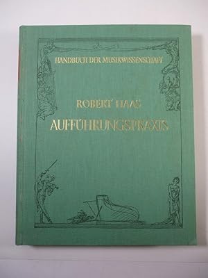 Aufführungspraxis der Musik. (= Handbuch der Musikwissenschaft).
