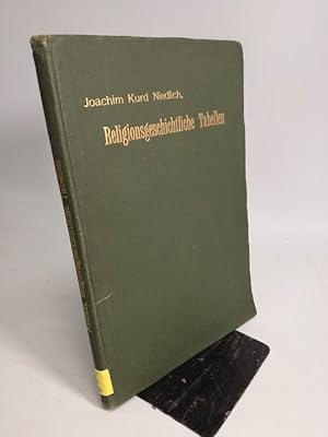 Bild des Verkufers fr Religionsgeschichtliche Tabellen unter besonderer Bercksichtigung der religionsgeschichtlichen Entwickelung zum und im Christentum [.] zum Verkauf von Antiquariat Bookfarm