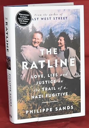 The Ratline: Love, Lies and Justice on the Trail of a Nazi Fugitive. First Printing. Signed by th...