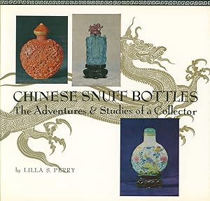 Chinese snuff bottles. The adventures & studies of a collector.