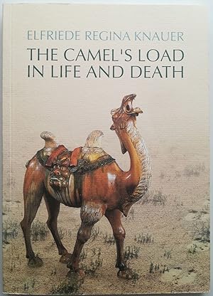 The Camel's Load in Life and Death. Iconography and ideology of chinese pottery figgurines from H...
