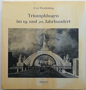 Triumphbogen im 19. und 20. Jahrhundert. Studien zur Kunst des 19. Jahrhunderts Band 32.