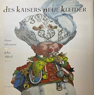 Seller image for Des Kaisers neue Kleider. Mageschneidert, geheftet und genht von John A. Rowe. Dt. Text von Karl Rhmann. for sale by Antiquariat J. Hnteler