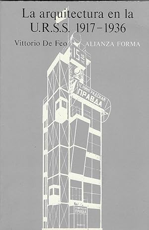 Seller image for LA ARQUITECTURA EN LA U.R.S.S. 1917 - 1936. Versin espaola de Dolores Fonseca for sale by BASEMENT BOOKS
