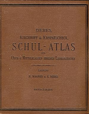 Bild des Verkufers fr Schul-Atlas fr Ober- und Mittelklassen hherer Lehranstalten. zum Verkauf von Antiquariat Kastanienhof