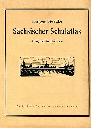 Image du vendeur pour Schsischer Schulatlas. Ausgabe fr Dresden mis en vente par Antiquariat Kastanienhof