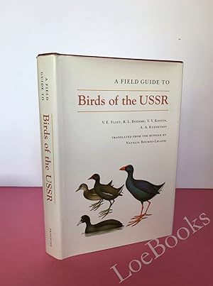 Imagen del vendedor de A Field Guide to Birds of the USSR. Including Eastern Europe and Central Asia a la venta por LOE BOOKS