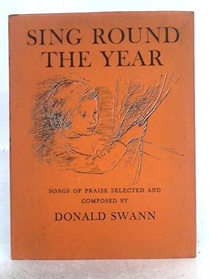 Bild des Verkufers fr Sing Round the Year; Songs of Praise zum Verkauf von World of Rare Books
