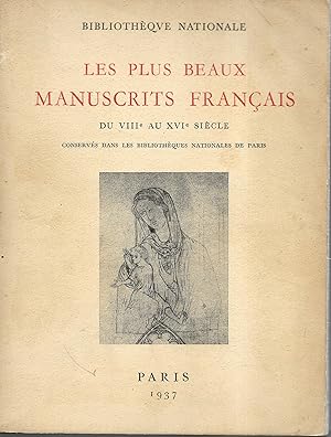 Les plus beaux manuscrits français du VIIIè au XVIè siècle.