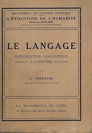 Le langage. Introduction linguistique à l'histoire