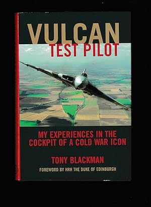 Seller image for Vulcan Test Pilot: My Experiences in the Cockpit of a Cold War Icon for sale by Riverside Books