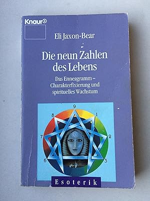 Bild des Verkufers fr Die neun Zahlen des Lebens - Das Enneagramm - Charakterfixierung und spirituelles Wachstum. SIGNIERT zum Verkauf von Bildungsbuch