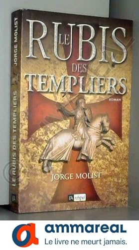 Imagen del vendedor de Le Rubis des Templiers a la venta por Ammareal