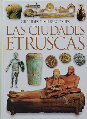 Image du vendeur pour Grandes civilizaciones: Las ciudades etrucas mis en vente par Librera Alonso Quijano