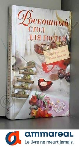 Seller image for Roskoshnyy stol dlya gostey for sale by Ammareal