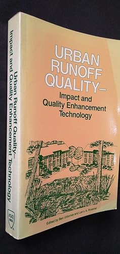 Urban Runoff Quality - Impact and Quality-enhancement Technology: Conference Proceedings