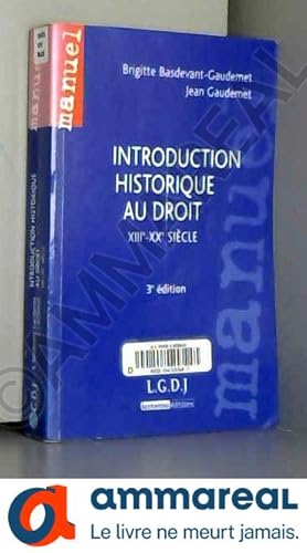 Immagine del venditore per Introduction historique au droit : XIIIme-XXme sicles, 3me dition venduto da Ammareal