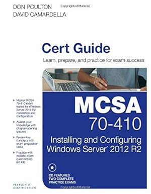Image du vendeur pour MCSA 70-410 Cert Guide R2: Installing and Configuring Windows Server 2012 (Cert Guides) mis en vente par WeBuyBooks