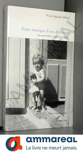 Seller image for Petite musique d'une dchirure: Une petite fille et la guerre d'Algrie for sale by Ammareal