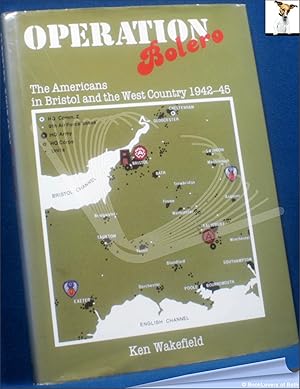 Bild des Verkufers fr Operation Bolero: Americans in Bristol and the West Country, 1942-45 zum Verkauf von BookLovers of Bath