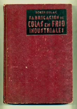 Seller image for FABRICACION DE COLAS EN FRIO INDUSTRIALES for sale by Ducable Libros