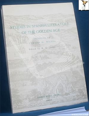 Bild des Verkufers fr Studies in Spanish Literature of the Golden Age: Presented to Edward M. Wilson zum Verkauf von BookLovers of Bath