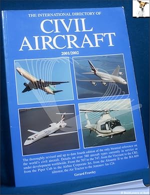 Bild des Verkufers fr The International Directory of Civil Aircraft 2001/2002 zum Verkauf von BookLovers of Bath