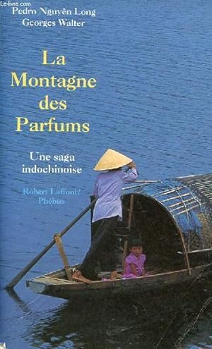 Seller image for La montagne des parfums - Une saga indochnoise. for sale by Le-Livre