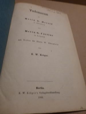 Vademecum fur Herrn G. Herold in Nürnberg und Herrn G. Curtius in Leipzig mit Noten fur Herrn W. ...